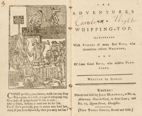 Marshall (J., printer). The Adventures of a Whipping-Top, illustrated with stories of many Bad Boys, who themselves deserve W