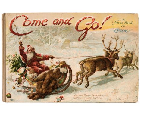 Nister (Ernest, publisher). Come and Go, a Novel Book for Children. Verses by Clifton Bingham, Ernest Nister, circa 1909, six