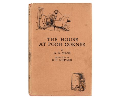 Milne (A.A.). The House at Pooh Corner, 1st edition, London: Methuen &amp; Co. Ltd, 1928, black &amp; white illustrations and