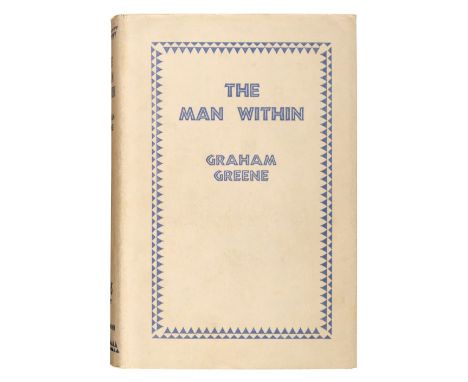 Greene (Graham). The Man Within, 1st edition, London: William Heinemann, 1929, one or two marginal spots, original cloth (ver