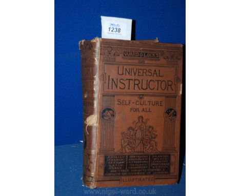 A first edition book 'Universal Instructor' by Ward & Lock, a/f.