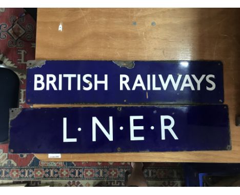 Two enamel Railway signs British Railways 64 cm by 14 cm and L.N.E.R 71 by 15 cm .