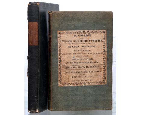 Topography,&nbsp;Provincial Imprints. Ward (The Rev. R), A Guide to the Peak of Derbyshire/Containing a Concise Account of Bu