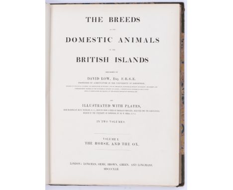 Husbandry.&nbsp;Low (David), The Breeds of the Domestic Animals of the British Islands, two volumes bound as one, first editi