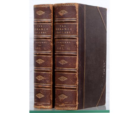 Royal Provenance. Chaffers (William), The Keramic Gallery, two-volume set, first edition, London: Chapman &amp; Hall, 1872, h