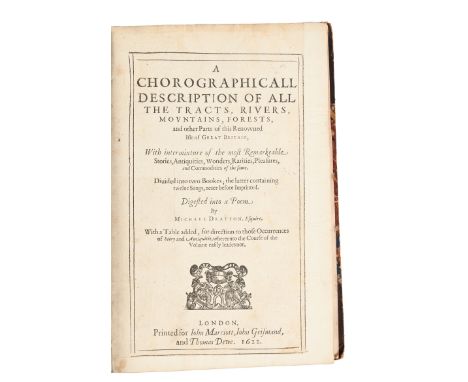 Drayton (Michael),&nbsp;Poly-Olbion, A Chorographicall (sic) Description of all the Tracts, Rivers, Mountains, Forests, and o