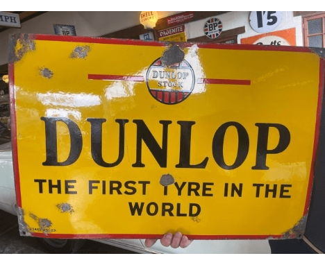 ORIGINAL DUNLOP 'THE FIRST TYRE IN THE WORLD' SIGN