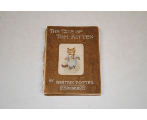 The Tale of Tom Kitten by Beatrix Potter, First Edition 1907 printed to title page, front board detached with spine missing a