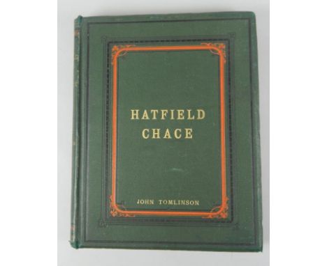 Tomlinson (John).  The Level of Hatfield Chace and Part Adjacent, engraved portrait frontispiece, with tissue guard, plates a