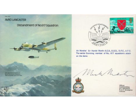 WW2 Air Marshal Sir Mick Martin Signed Disbandment of 617 Squadron FDC. Jersey Stamp with 31 Dec 81 Jersey postmark. Good Con