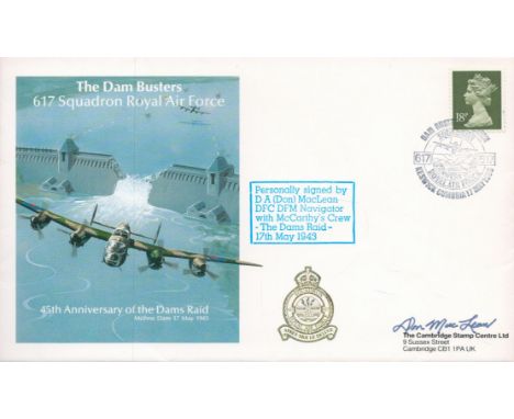 WW2 Don MacLean DFC DFM Signed 45th Anniversary of Dams Raid FDC. 18 of 75. British stamp with 17th May 1988 Keswick, Cumbria