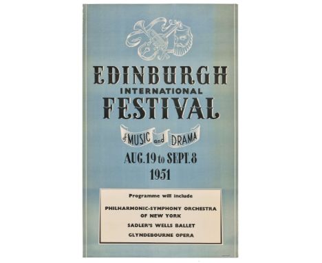  ANONYMOUS EDINBURGH INTERNATIONAL FESTIVAL OF MUSIC AND DRAMA lithographic poster, 1951, condition A-; not backed&nbsp; 39.5