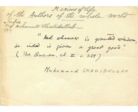 SHAHIDULLAH MUHAMMAD: (1885-1969) Bengali linguist, philologist, educationist and writer. Autograph Quotation ‘Signed’, Muham