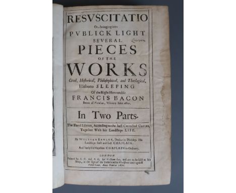 Bacon, Francis Sir - Resuscitatio, 3rd edition, 2 parts in 1, folio, contemporary calf rebacked, with engraved frontis and 1 