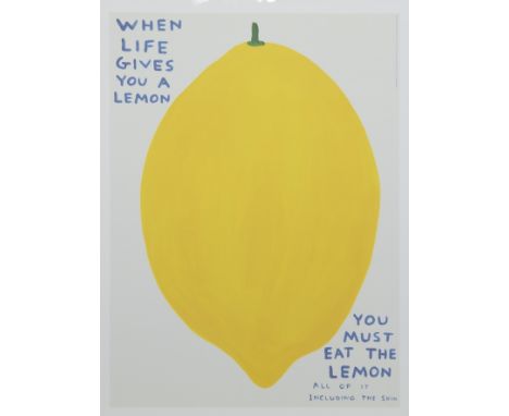 * DAVID SHRIGLEY OBE (SCOTTISH b. 1968), WHEN LIFE GIVES YOU A LEMON lithograph on 200g Munken Lynx paper overall size 74cm x