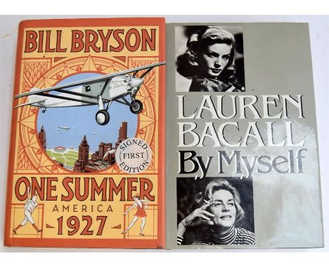 Bill Bryson, 'One Summer', signed first edition, Lauren Bacall, 'By Myself', signed first edition