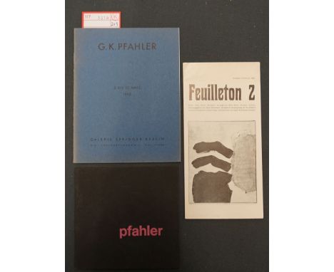 Pfahler, Georg Karl. 2 Ausstellungskataloge. 18 x 14,5 cm bzw. 13 x 13 cm. OUmschlag (teils leicht berieben, Rücken verblasst
