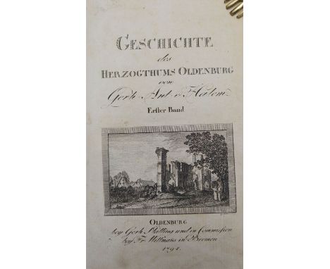 Halem, Gerh(ard) Ant(on) von. Geschichte des Herzogthums Oldenburg. 3 Bände. Mit 3 gestochenen Titeln mit Vignetten (1 von Ch