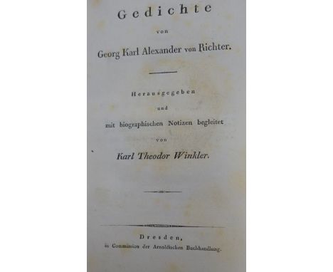 Richter, Georg Karl A. von. Gedichte. Herausgegeben und mit biographischen Notizen begleitet von Karl Th. Winkler. 5 Bl., XXX