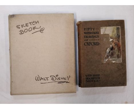 A Sketch Book - Walt Disney, first edition published 1938, together with 50 watercolour drawings of Oxford 