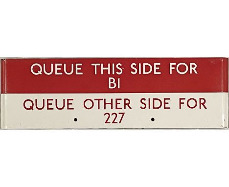 London Transport bus stop enamel Q-PLATE 'Queue this side for B1, queue other side for 227'. We believe that this would have 