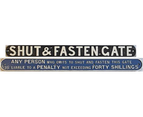 Pair of cast-iron railway 'SHUT & FASTEN GATE...' SIGNS, the first is LMS/MR (33" x 3" - 84cm x 8cm) and the second a GNR exa
