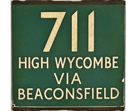 London Transport coach stop enamel E-PLATE for Green Line route 711 destinated High Wycombe via Beaconsfield. These were reco