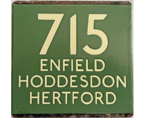 London Transport coach stop enamel E-PLATE for Green Line route 715 destinated Enfield, Hoddesdon, Hertford. Recorded in just