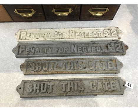 Four cast Railway signs 'Shut the Gate', and 'Penalty for Neglect £2'