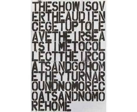 Christopher Wool & Felix Gonzalez-Torres, American b.1955- & Cuban/American 1957-1996,Untitled (The Show is Over), 1993;offse
