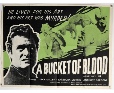 A Bucket of Blood (1959) British Quad film poster, Horror directed by Roger Corman, folded, 30 x 40 inches. Provenance: From 