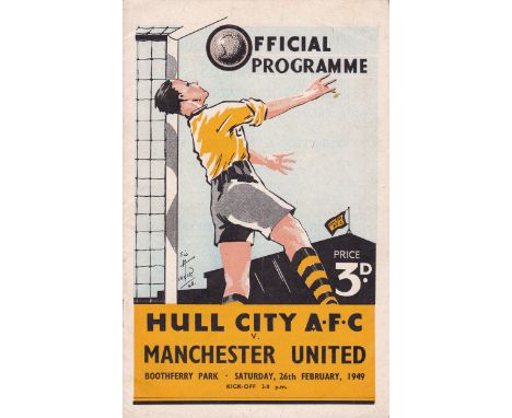 MANCHESTER UNITED        Programme for the away FA Cup tie v. Hull City 26/2/1949, very slight vertical crease and annotation