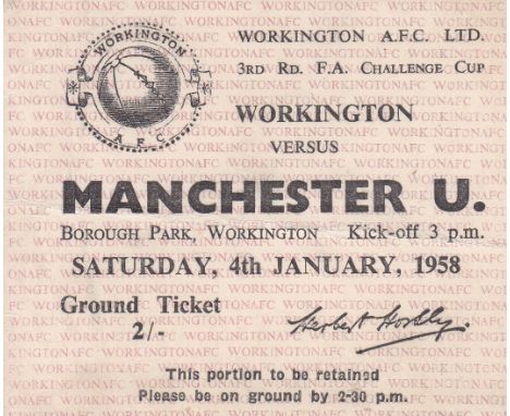 WORKINGTON - MAN UTD 58    Workington match ticket for FA Cup third round tie v Manchester United, 4/1/58, fold.  Generally g