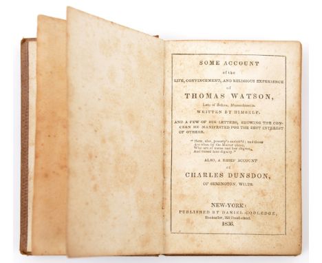 “Some Account of the Life, Convincement and Religious Experience of Thomas Watson” etc, “Written by Himself”, pub New York 18