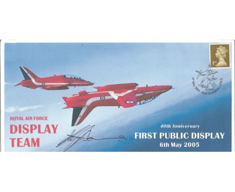 Ray Hanna Red Arrow pilot signed 2005 40th ann Public Display Flypast cover, only 25 issued. Good Condition. All signed piece