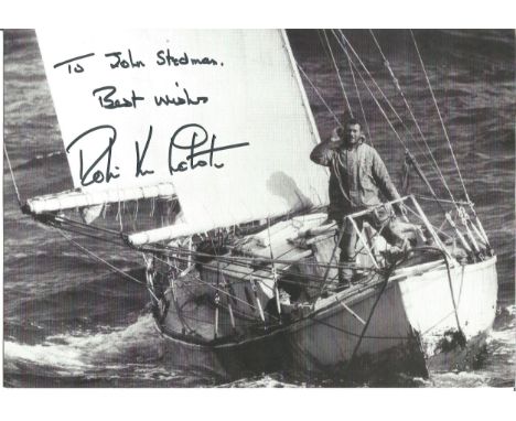 Robin Knox Johnson signed 8x6 b/w photo British sailor. In 1969, he became the first person to perform a single-handed non-st