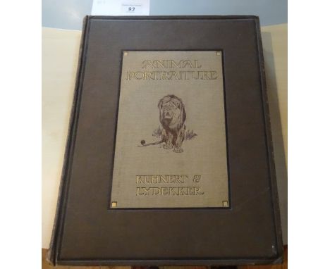 Kuhnert & Lydekker, 'Animal Portraiture', published London and New York 1912, First Edition, containing numerous coloured pla