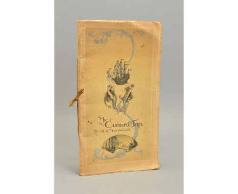 MACDONALD, ALISTAIR, K., My Cunard Trip, 1st Edition, c.1925, Macdonald designed menus and brochures for the Cunard Line