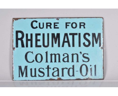 A 'Cure For Rheumatism Coleman's Mustard Oil enamel sign, single sided, with four wall mount holes, 33cm x 23cmbeleieve to be