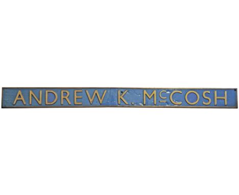 Nameplate ANDREW K. McCOSH. Ex Gresley A4 Pacific built Doncaster in August 1937 under Works No 1859 and numbered 4494. Origi