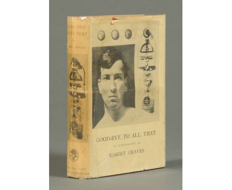 "Goodbye to All That", an autobiography by Robert Graves, First Edition, First State, 448 pages (see illustration).
  CONDITI