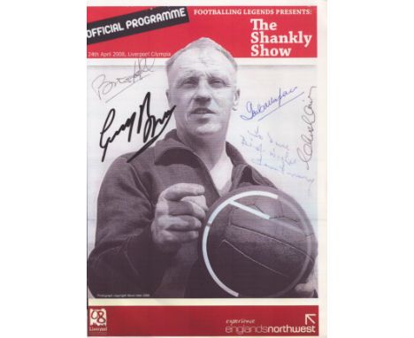 Tom Finney, Gerry Byrne, Ian Callaghan and more signed The Shankly Show 2008 programme. Good condition. All autographs come w
