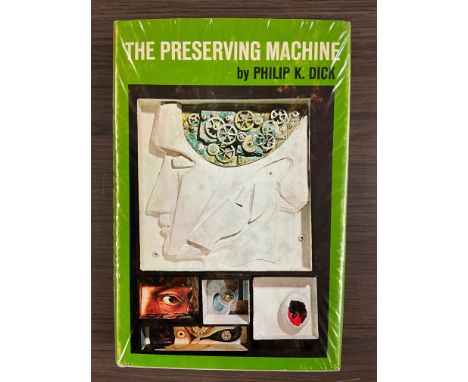 THE PRESERVING MACHINE BY PHILIP K. DICK PUBLISHED BY ACE BOOKS 1969