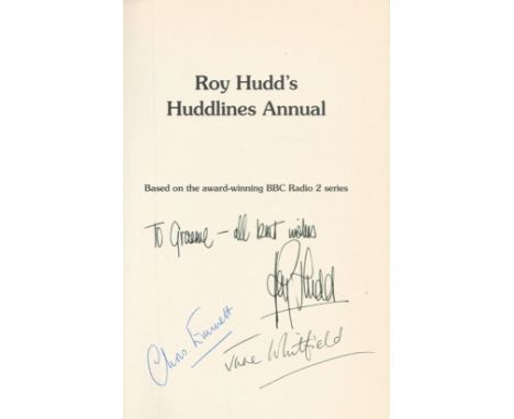 Roy Hudd, June Whitfield, and Chris Emmett Signed Book (dedicated)- Roy Hudd's Huddlines Annual compiled by Tony Hare with 16