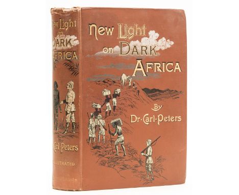 Africa.- Peters (Dr Carl) New Light on Dark Africa, first edition, heliogravure portrait frontispiece, plates and illustratio