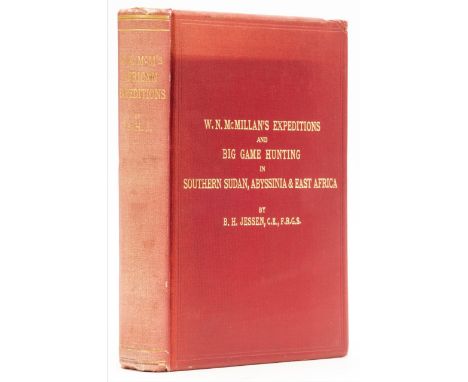 Africa.- Big Game.- Jessen (Burchard Heinrich) W. N. McMillan's Expeditions and Big Game Hunting in Sudan, Abyssinia, &amp; B