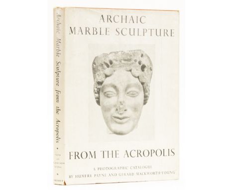 NO RESERVE Antiquities.- Payne (Humfry) &amp; Gerard Mackworth-Young. Archaic Marble Sculpture from the Acropolis, revised ed