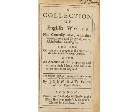 Dictionaries.- Ray (John) A Collection of English Words, second edition, neat ink ownership inscription to title, occasional 