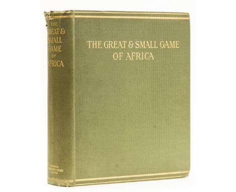 Africa.- Big Game.- Bryden (H. Anderson) Great and Small Game of Africa, first edition, one of 500 copies signed by the publi