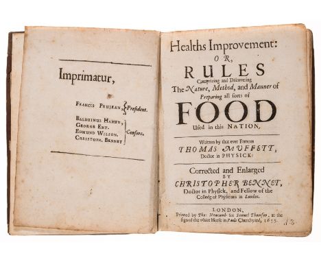 Moffett (Thomas) Healths improvement: or, Rules comprizing and discovering the nature, method, and manner of preparing all so